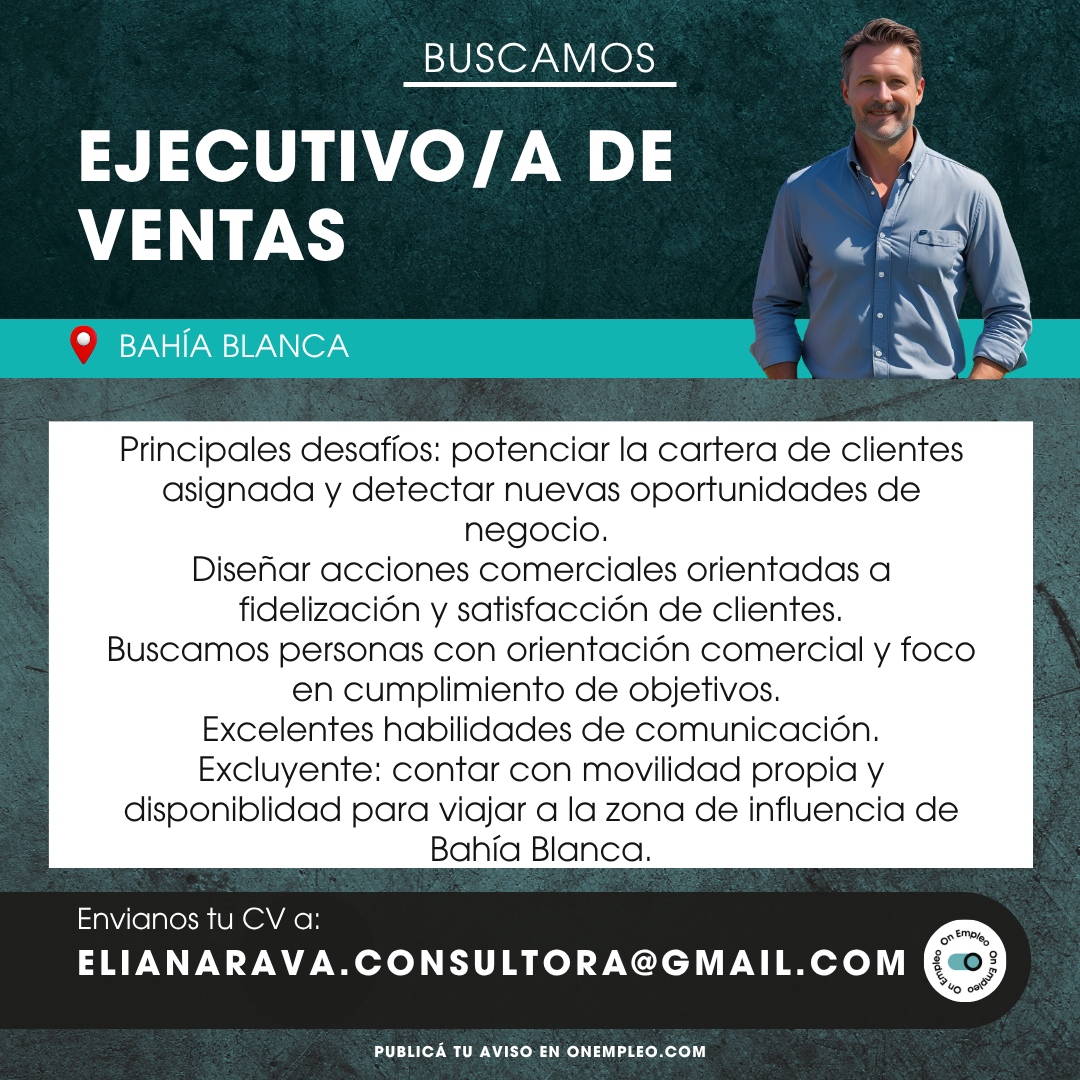 Ejecutivo/a de ventas — Aviso de empleo en Bahia Blanca